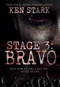 stage 3: bravo: (volume 3) a post-apocalyptic zombie thriller