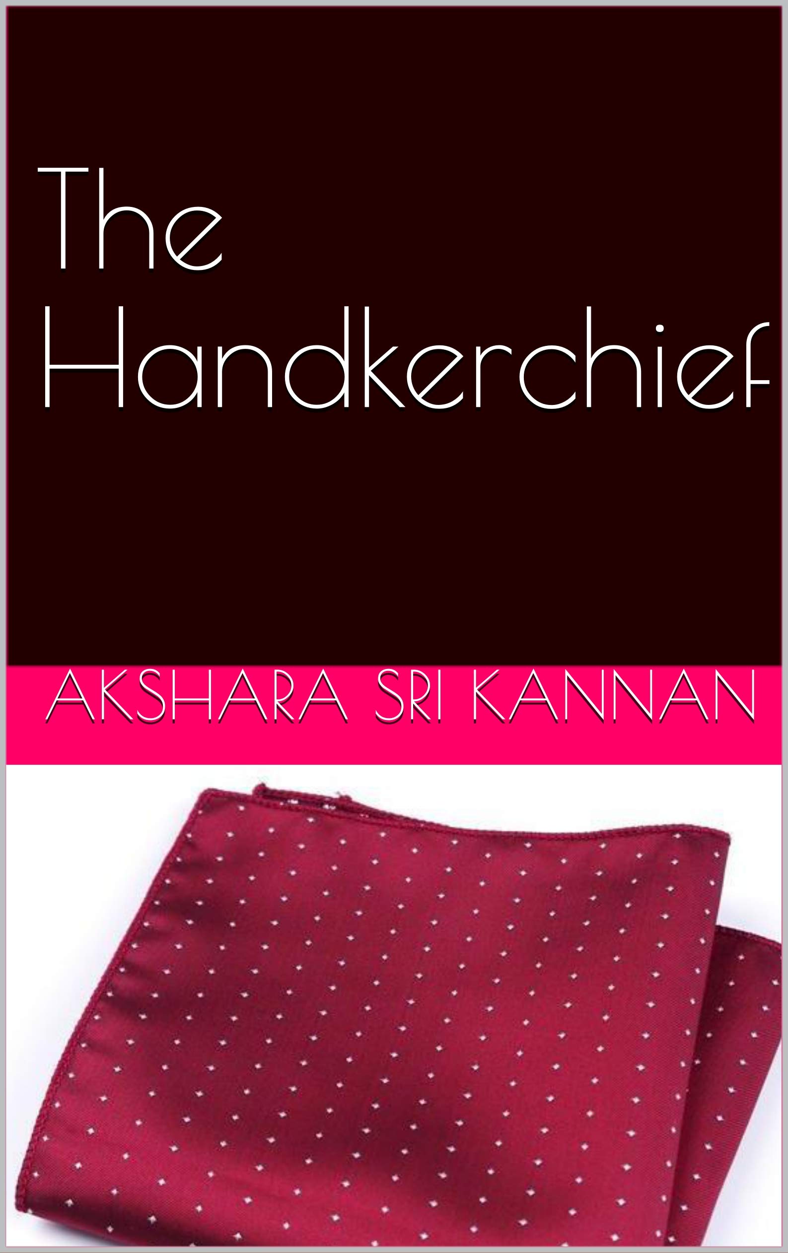 The Handkerchief