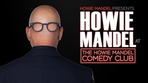 Howie Mandel Presents: Howie Mandel at the Howie Mandel Comedy Club