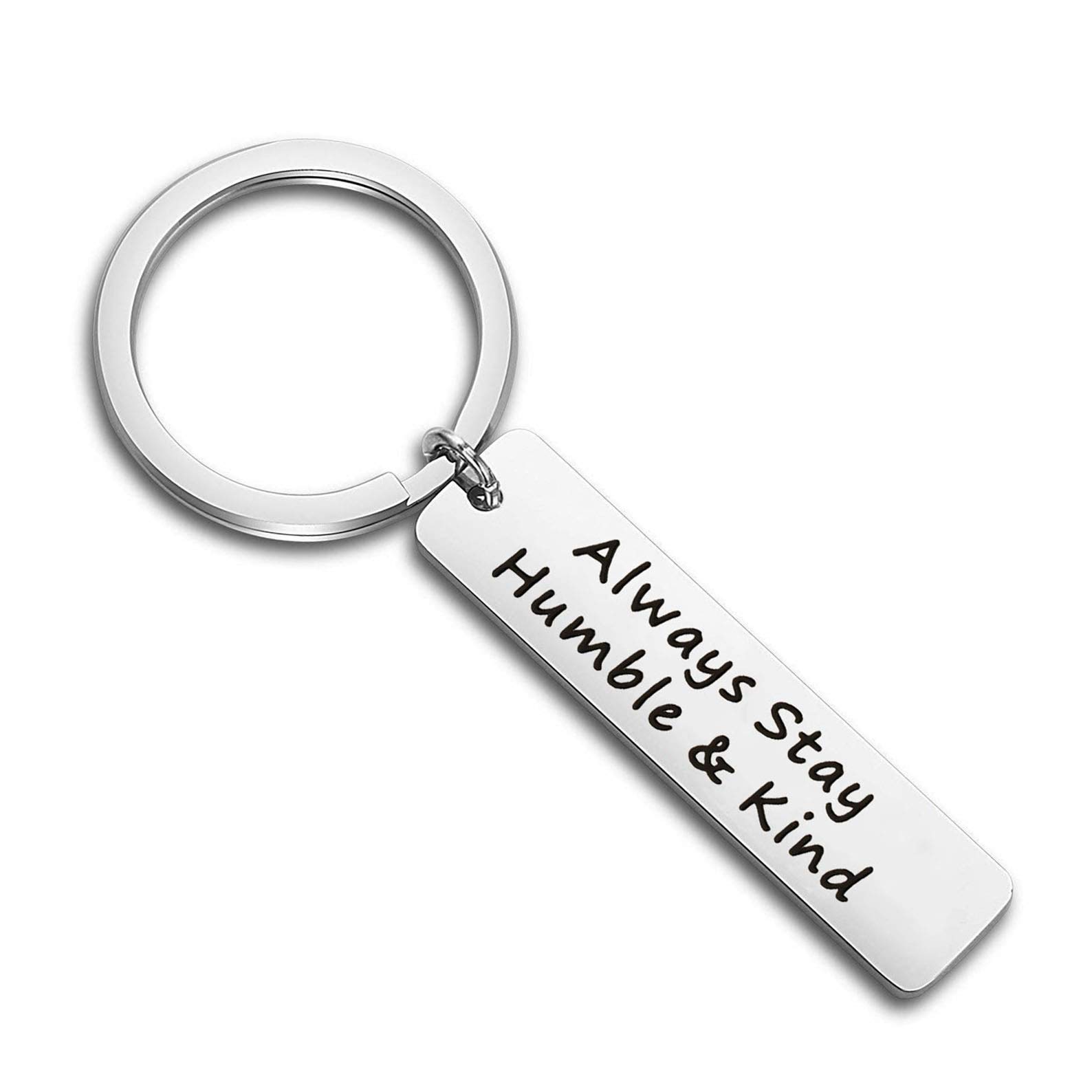 FEELMEM Always Stay Humble and Kind Inspirational Life Quotes Keychain Graduation Gift Retirement Gift (Silver)