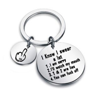 funny sarcastic gift i know i swear a lot i am very sorry i'll try to be good keychain rude gift best friend birthday gift (funny sarcastic gift)