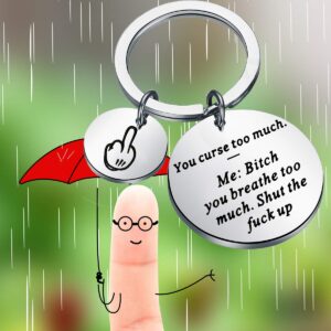 ENSIANTH Funny Snarky Hilarious Gift You Curse too Much Keychian Funny Sarcastic Gift for Best Friend (Curse Keychain)