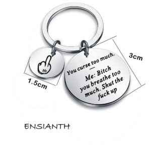 ENSIANTH Funny Snarky Hilarious Gift You Curse too Much Keychian Funny Sarcastic Gift for Best Friend (Curse Keychain)