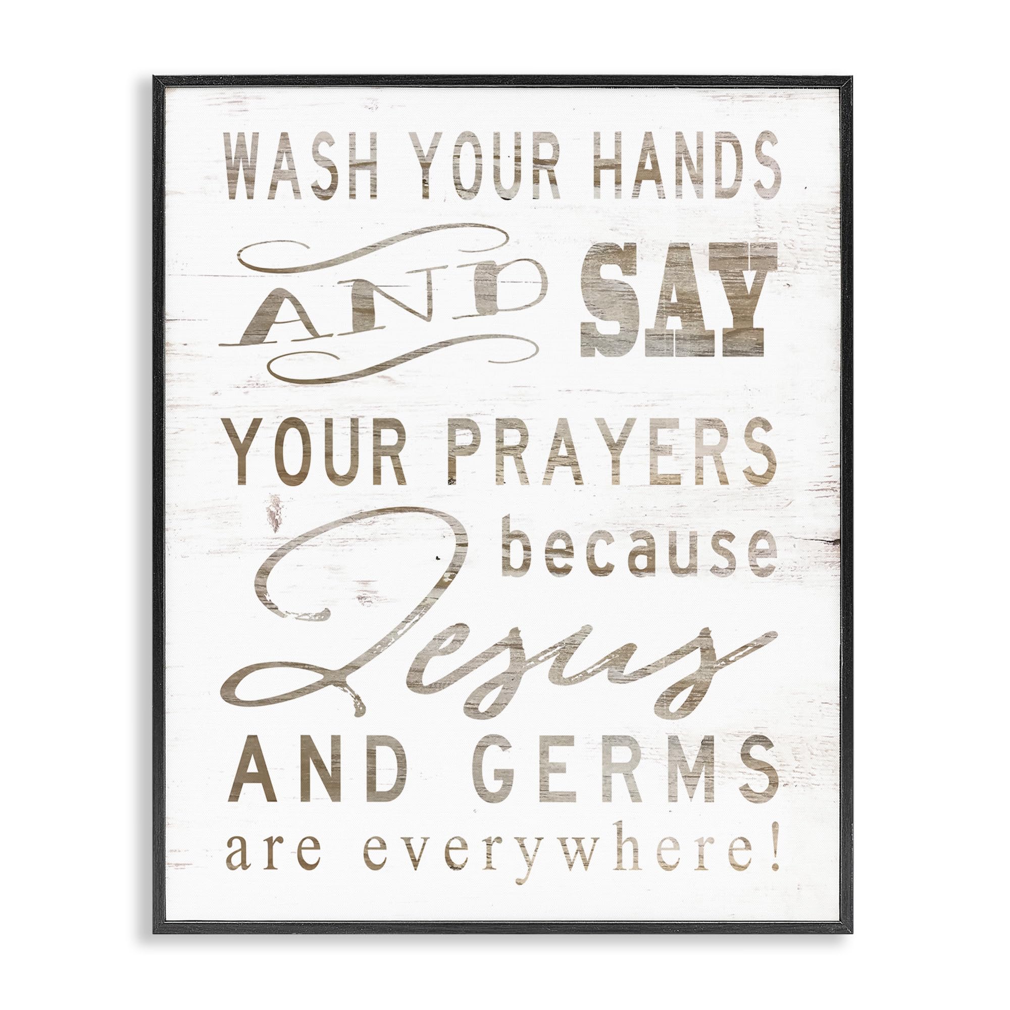 Stupell Industries White Wood Look Jesus and Germs are Everywhere Wash Your Hands Sign Black Framed Wall Art, 24x30, Design by Artist Cindy Jacobs