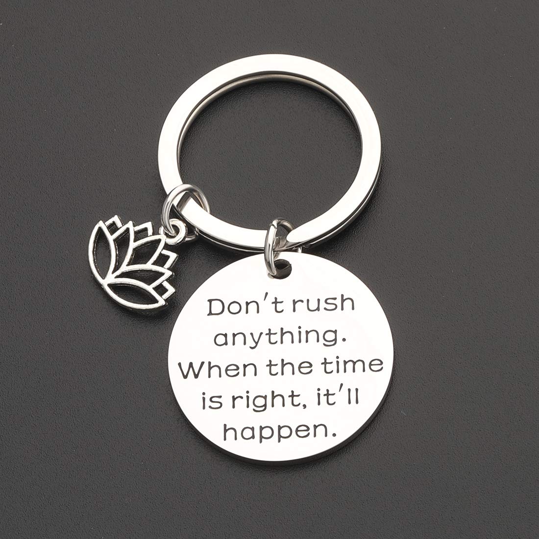 CHOORO Buddhist Quote Karma Keychain Don't Rush Anything When The Time Is Right It'll Happen Meditation Jewelry Yogi gift (Don't Rush Anything)