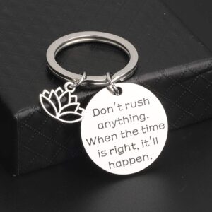 CHOORO Buddhist Quote Karma Keychain Don't Rush Anything When The Time Is Right It'll Happen Meditation Jewelry Yogi gift (Don't Rush Anything)