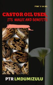 castor oil uses,: its magic and benefits