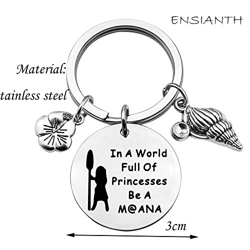 ENSIANTH In A World Full Of Princesses Be A m@ana Keychain Moana Keychain Funny Moana Gift (moana Keychain)