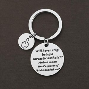 TGBJE Asshole Gift Will I Ever Stop Being A Sarcastic One Finger Salute Gift Valentine's Day Gift For Boyfriends Husbands (asshole keychain)