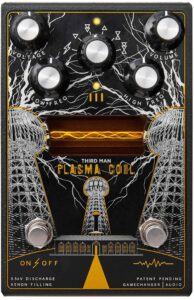 gamechanger audio third man records plasma coil high voltage distortion effect pedal