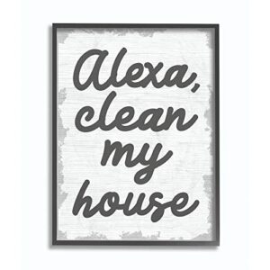 stupell industries alexa clean my house funny family home neutral grey word, design by artist daphne polselli wall art, 16 x 20, black framed