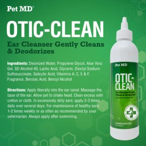 Pet MD Otic Clean Dog Ear Cleaner for Cats and Dogs - Effective Against Infections Caused by Infections, Itching and Controls Ear Odor - 8 oz (Cucumber Melon)