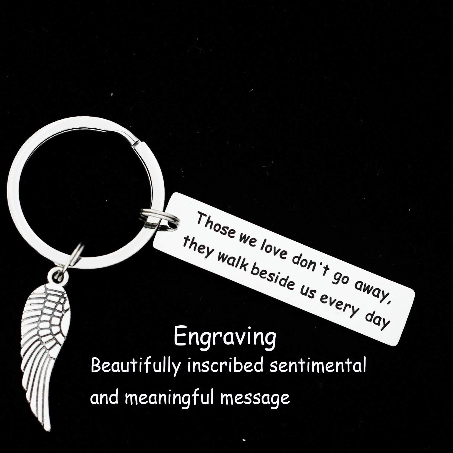 Kivosliviz Memorial Gifts Keychain for Loss of Loved One Those We Love Don't Go Away They Walk Beside Us Everyday Remembrance Gifts for Father Mother Grandpa Grandma