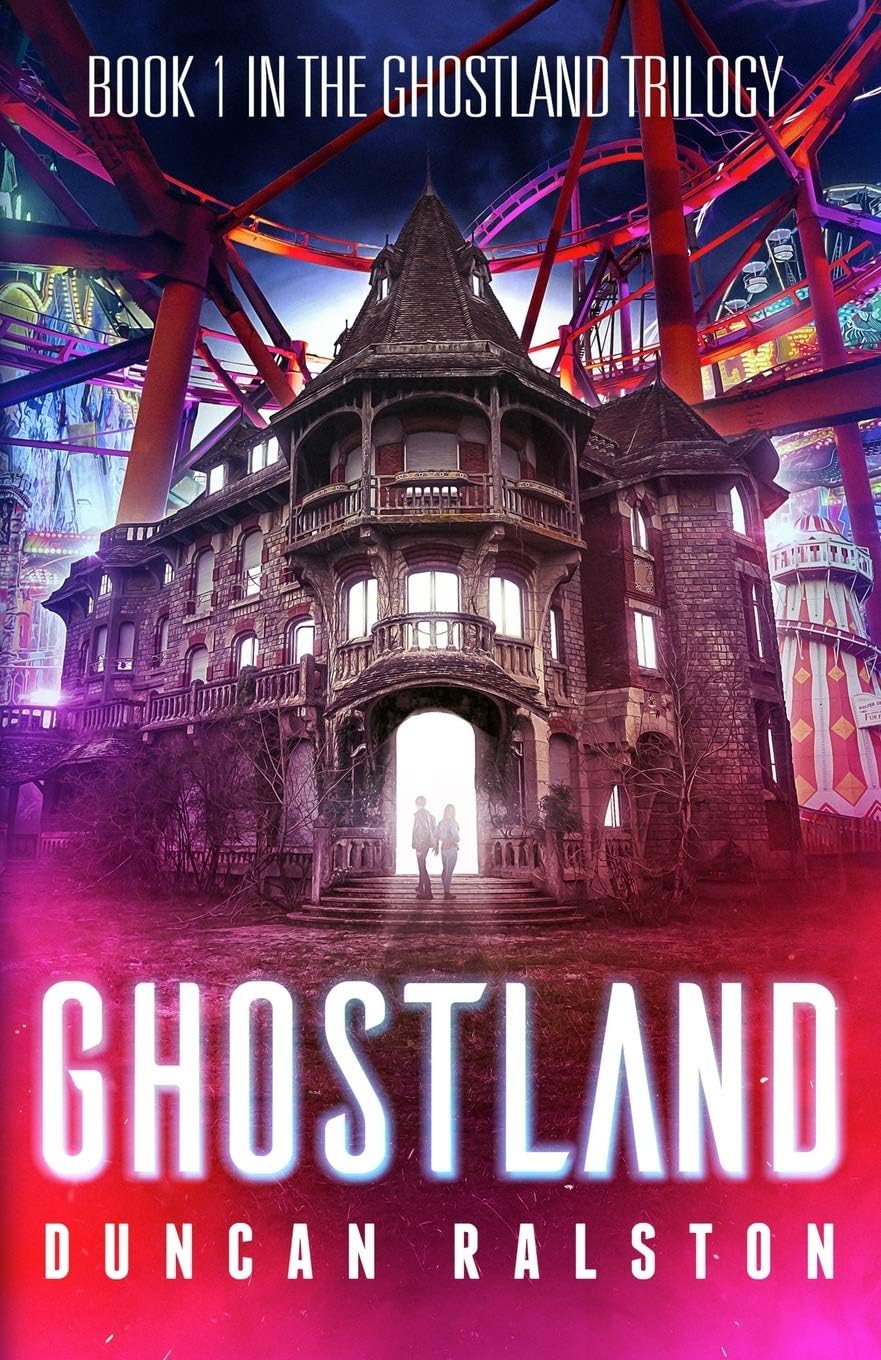 Ghostland (Ghostland Trilogy Book 1)