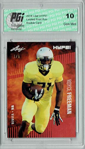 Royce Freeman 2018 Leaf HYPE! #13 The #1 of 5 Rookie Card PGI 10 - Leaf Football Cards