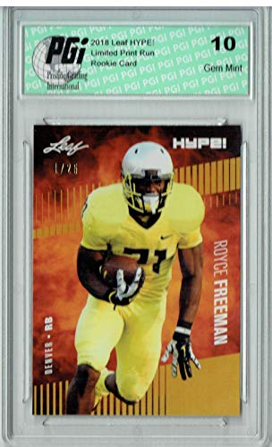 Royce Freeman 2018 Leaf HYPE! #13 The #1 of 25 Rookie Card PGI 10 - Leaf Football Cards