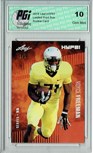 Royce Freeman 2018 Leaf HYPE! #21 Masterpiece True 1 of 1 Rookie Card PGI 10 - Leaf Football Cards