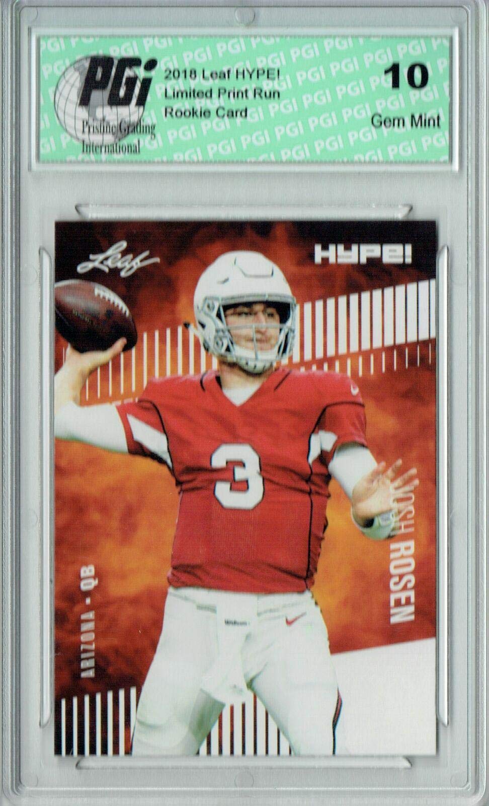 Josh Rosen 2018 Leaf HYPE! #6A - 10) Rookie Card Lot, All Graded PGI 10 - Football Slabbed Rookie Cards