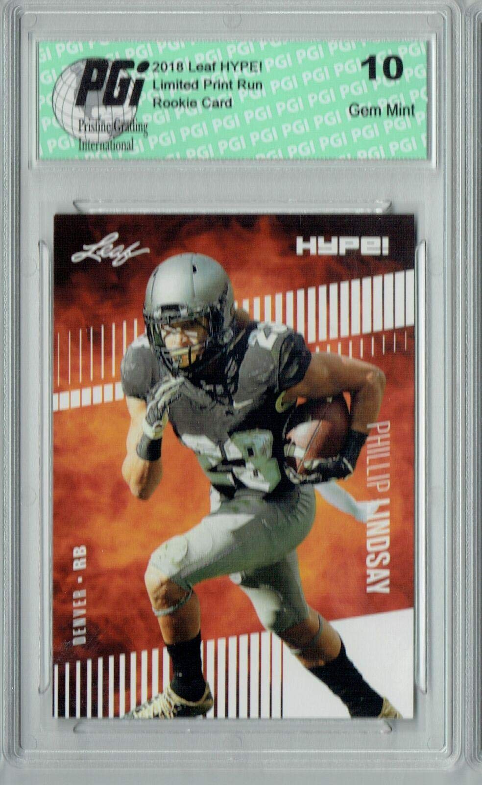 Phillip Lindsay 2018 Leaf HYPE! #12 10) Rookie Card Lot, All Graded PGI 10 - Football Slabbed Rookie Cards