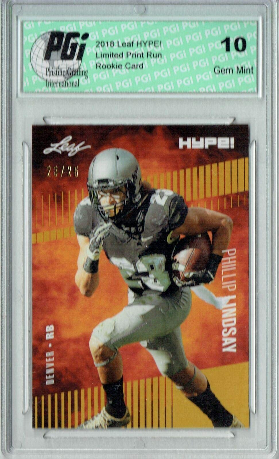 Phillip Lindsay 2018 Leaf HYPE! #12 Jersey #23/25 Rookie Card PGI 10 - Leaf Football Cards