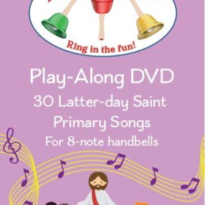 Merry Bells Latter-day Saint Primary Songs #1 Play-Along DVD for Handbells