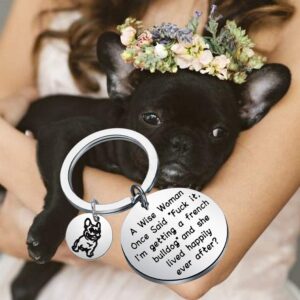 TGBJE French Bulldog Gift Dog Mom Gift A Wise Woman Getting A French Bulldog and Lived Happily Ever After Dog Owner Gift (French Bulldog)