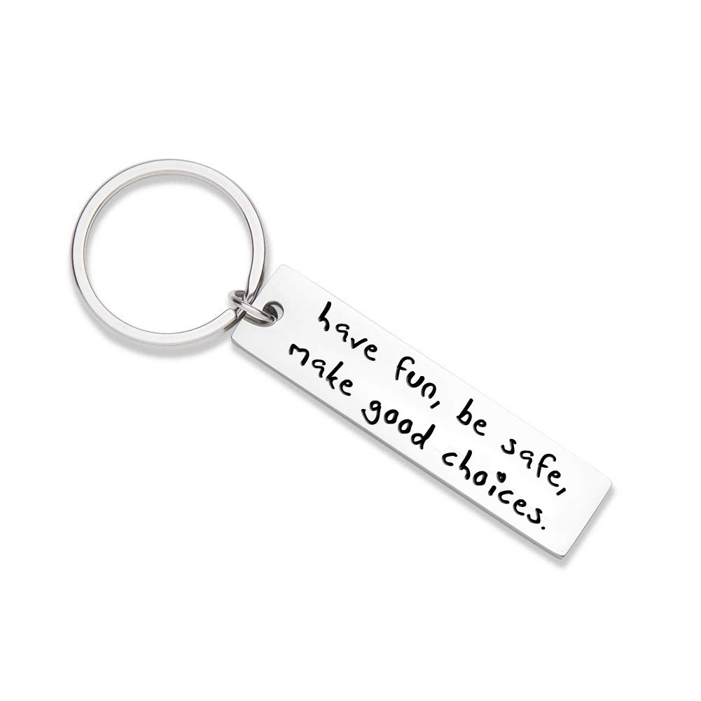 Drive Safe Keychain for Son Daughter, Graduation Gifts for College Students, Sweet 16 Key Chain, Have Fun, Be Safe, Make Good Choices