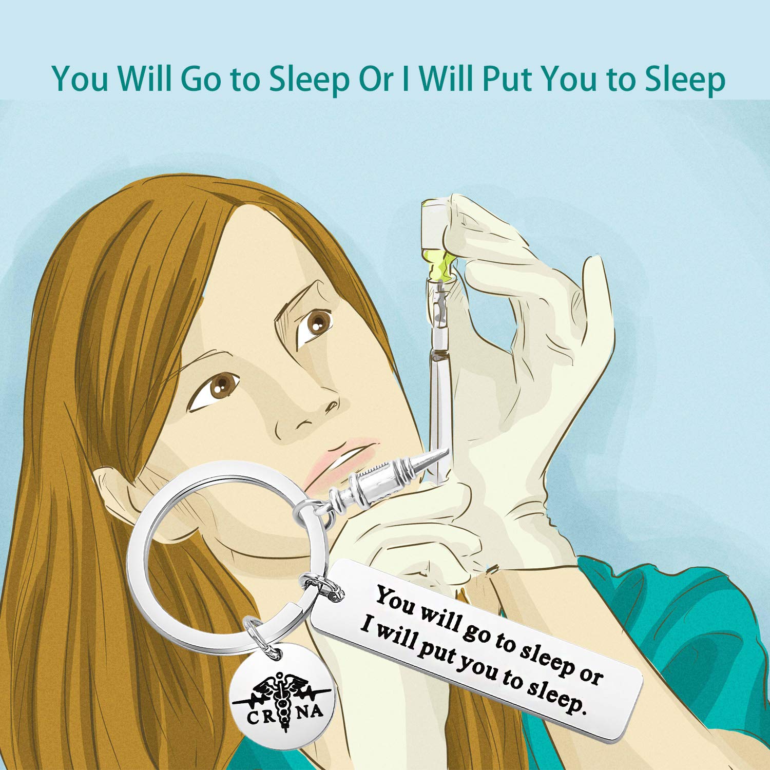 FOTAP CRNA Gift Nurse Anesthetist Gift You Will Go To Sleep Or I Will Put You To Sleep Keychain Anesthesiologist Gift Nurse Graduation Gift (CRNA Sleep Keychain)