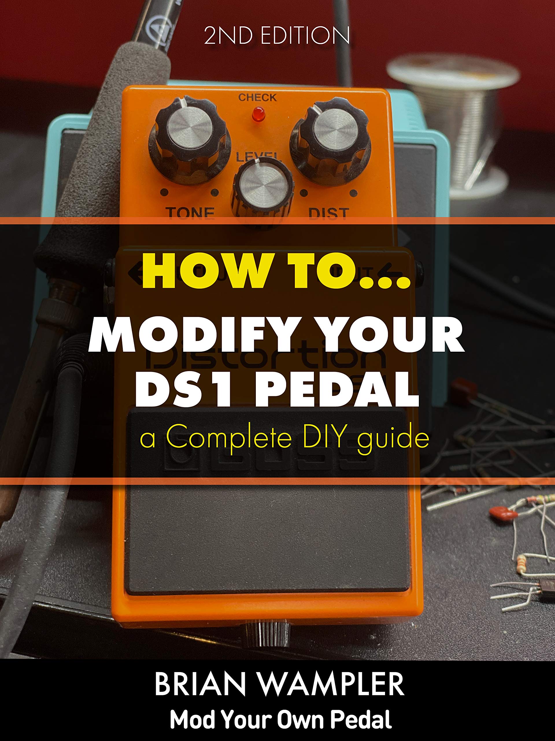 How to modify the Boss DS-1 Distortion Pedal