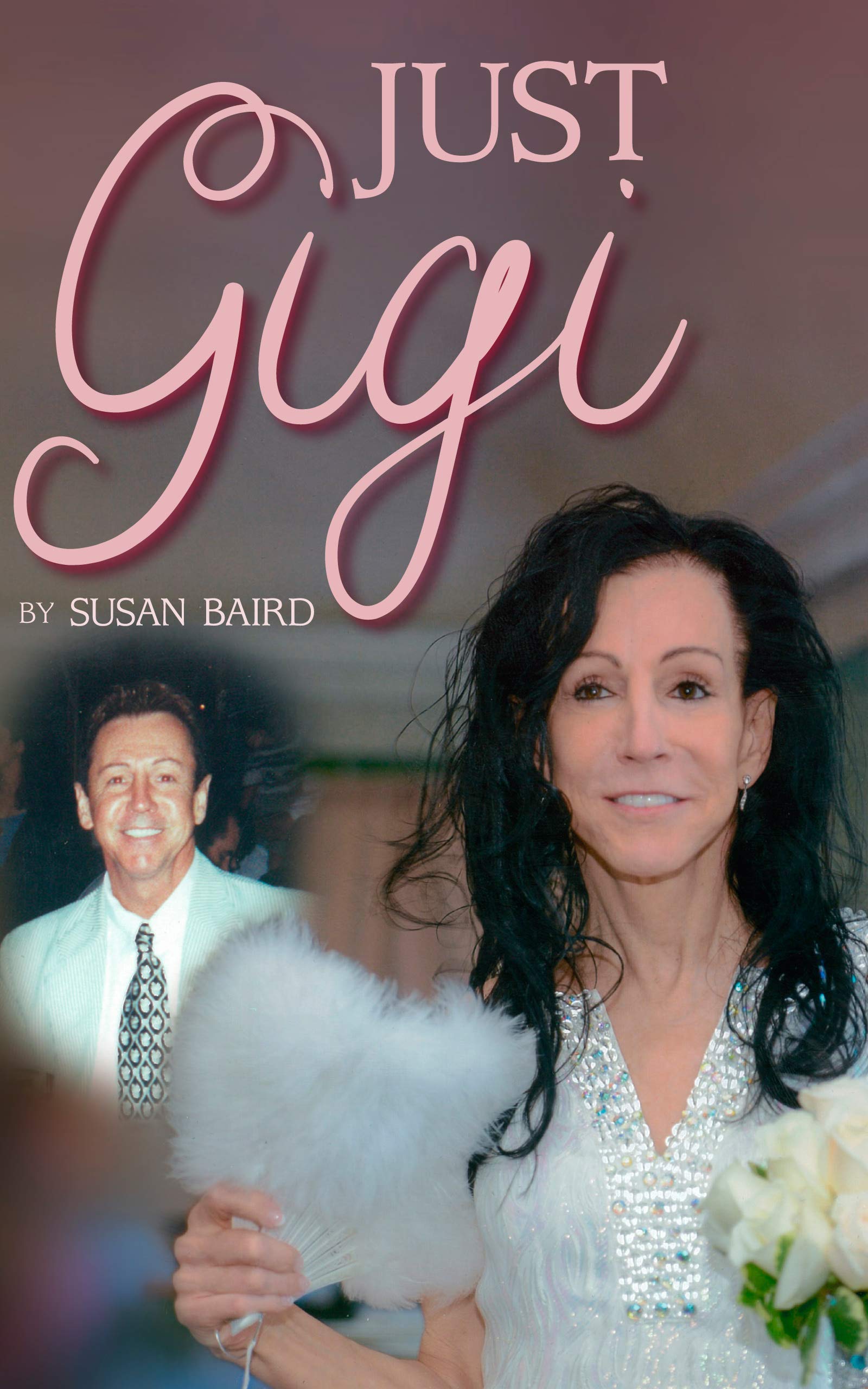 Just Gigi: The Story of Gigi Conboy Rosselli