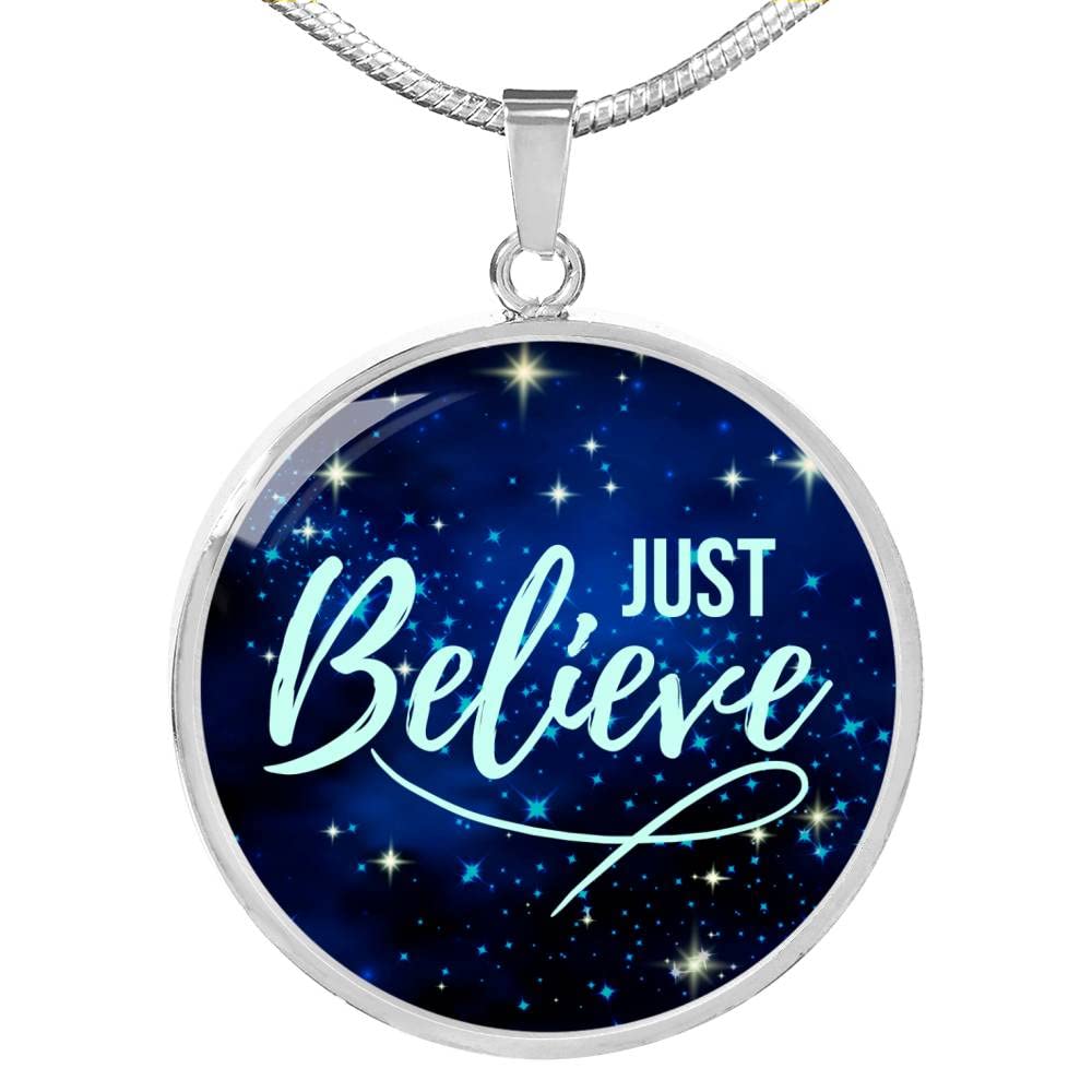 Express Your Love Gifts Just Believe Empowering Necklace Stainless Steel or 18k Gold Circle Pendant 18-22"