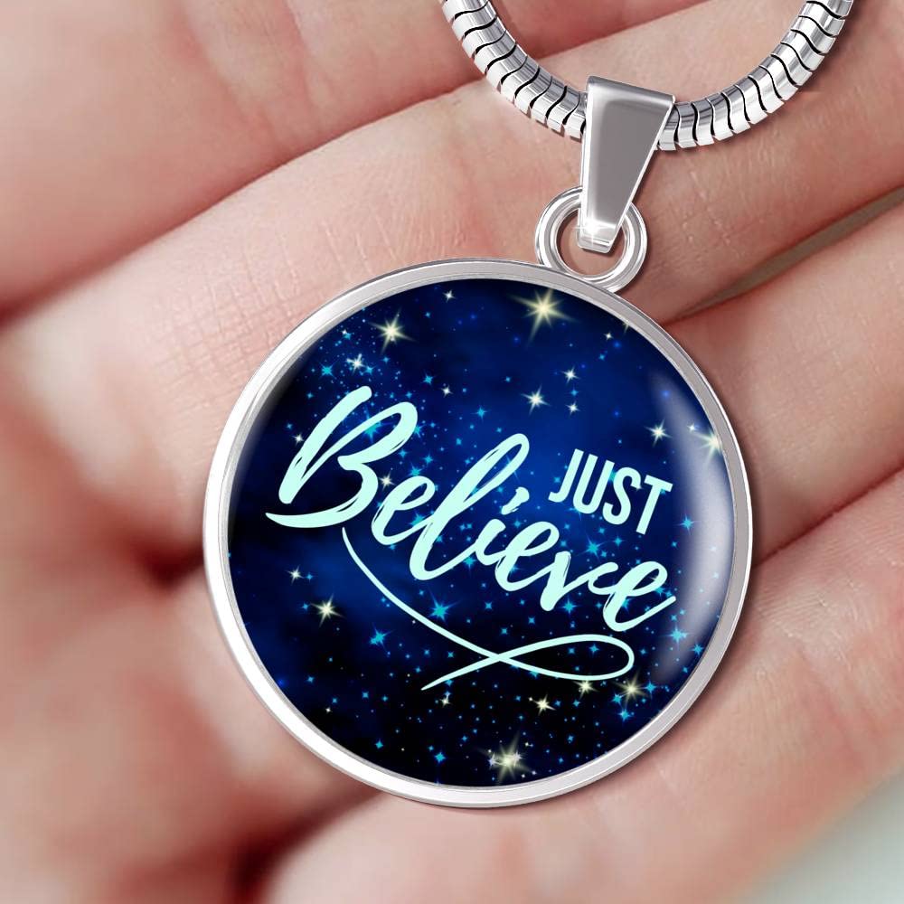 Express Your Love Gifts Just Believe Empowering Necklace Stainless Steel or 18k Gold Circle Pendant 18-22"