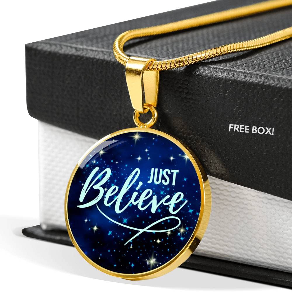 Express Your Love Gifts Just Believe Empowering Necklace Stainless Steel or 18k Gold Circle Pendant 18-22"