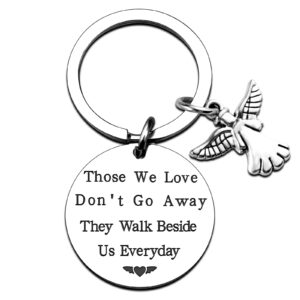 sympathy gift Memorial Keychain Gift - Loss of Father Mother Sympathy Jewelry-Those We Love Don't Go Away They Walk Beside Us Everyday Angel Keyring Remembrance Grandpa Grandma (Silver)