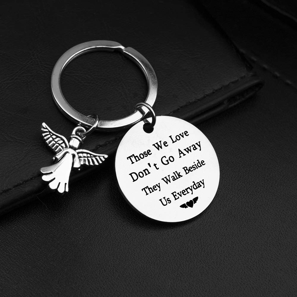 sympathy gift Memorial Keychain Gift - Loss of Father Mother Sympathy Jewelry-Those We Love Don't Go Away They Walk Beside Us Everyday Angel Keyring Remembrance Grandpa Grandma (Silver)