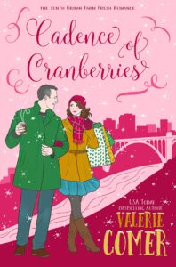 cadence of cranberries: a christian romance (urban farm fresh romance book 10)