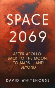 space 2069: after apollo: back to the moon, to mars, and beyond