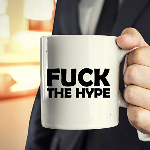 Funny Mug - Hype Fuk Gift for Men Women Gift 11Oz Coffee Cup T-Shirt