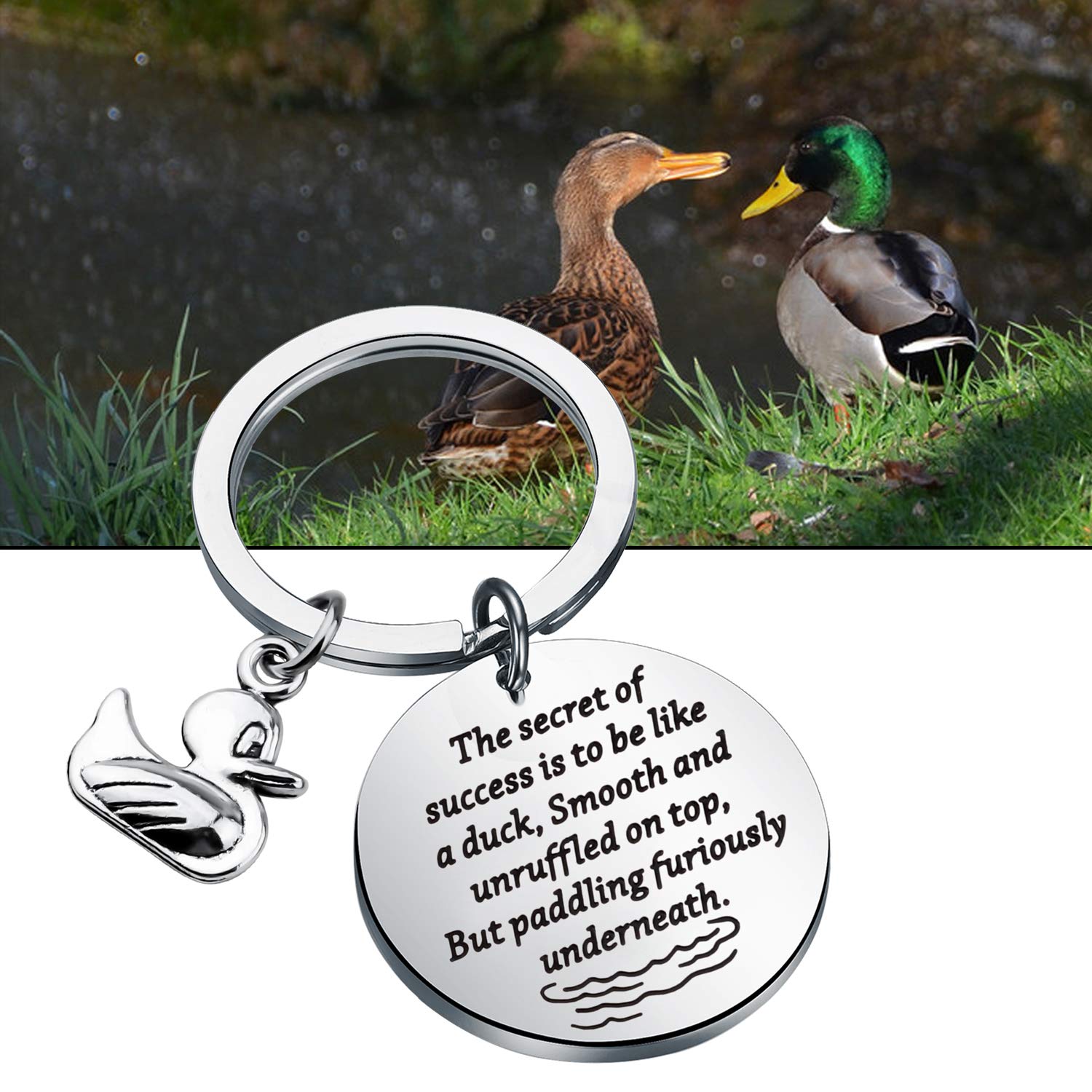 WSNANG Duck Lover Gift The Secret Of Success Is To Be Like a Duck Smooth Unruffled On Top Paddling Underneath (Duck KC)