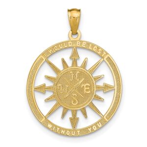 Jewelry Stores Network 14k Yellow Gold Satin and Polished I Would Be Lost Without You Words Nautical Compass Pendant 27 mm x 21 mm