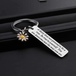 ENSIANTH Daisy Jewelry Daisy Lover Gifts Motivational Friendship Gift Flowers Jewelry A Daisy Doesn't Pretend To Be A Rose Keychain (Daisy Keychain)