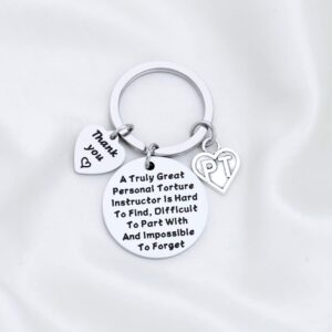 PLITI Physical Therapist Gift PT Keychain Therapist Appreciation Gift Pt Graduation Gift PT Thank You Gift a Truly Great Personal Torture Instructor Is Hard To Find Keyring (PT Instructor)