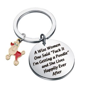 tgbje poodle gift poodle mom gift a wise woman getting a poodle and she lived happily ever after gift for poodle lover (poodle keychain)