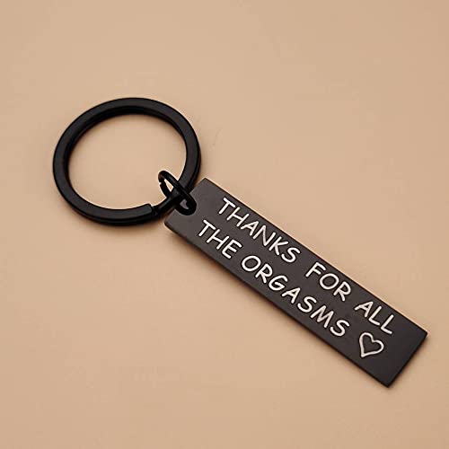 ShiQiao Spl Couples Gifts Keychain Gift for Boyfriend Girlfriend Valentine's Day Christmas Gifts for Husband Wife Thanks for All The Orgasms Keyring Black