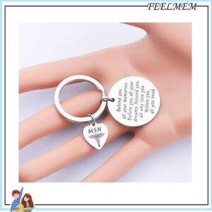 FEELMEM MSN Keychain MSN Graduation Gifts Behind You All Your Memories Before You All Your Dreams Keychain MSN Master of Science in Nursing Graduation Jewelry Gifts (MSN)