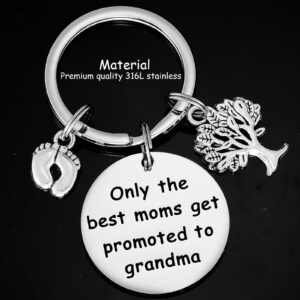 Kivosliviz Grandma to be Gifts Keychain Only The Best Moms Get Promoted to Grandma Key Chain Your Going to be a Grandma Keychain