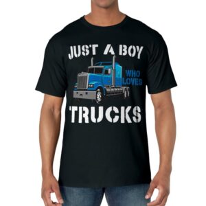 Just a Boy Who Loves Trucks Semi Truck Lover Birthday Party T-Shirt