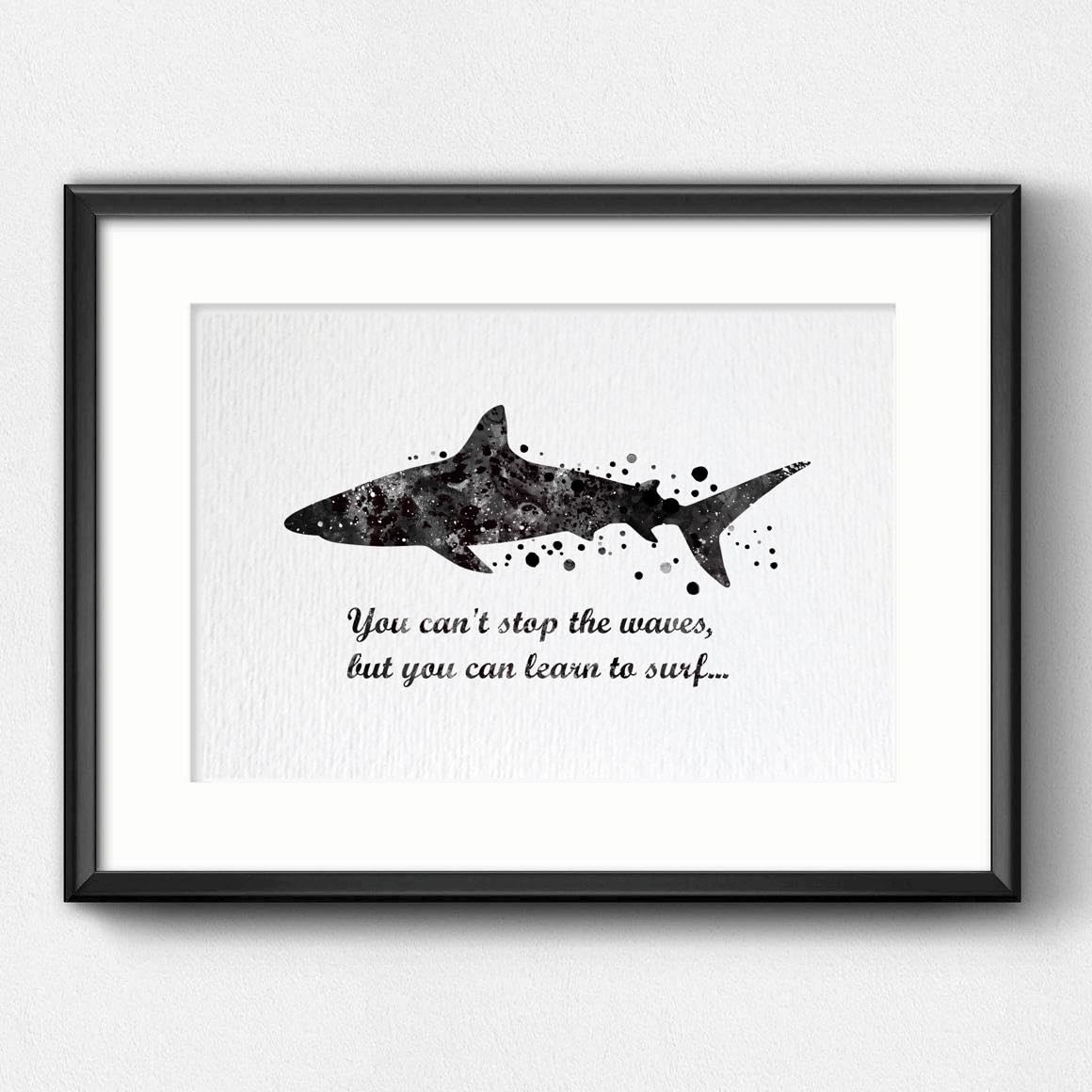 Dignovel Studios 8X10 Unframed Shark Sea Life You Can't Stop the Waves Learn to Surf Inspirational Quotes Words Saying Wisdom Watercolor Art Print Poster DN564