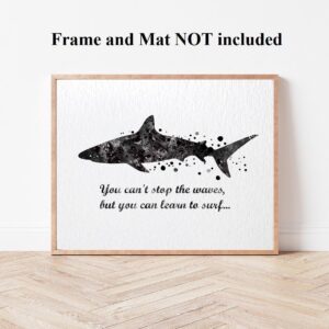 Dignovel Studios 8X10 Unframed Shark Sea Life You Can't Stop the Waves Learn to Surf Inspirational Quotes Words Saying Wisdom Watercolor Art Print Poster DN564