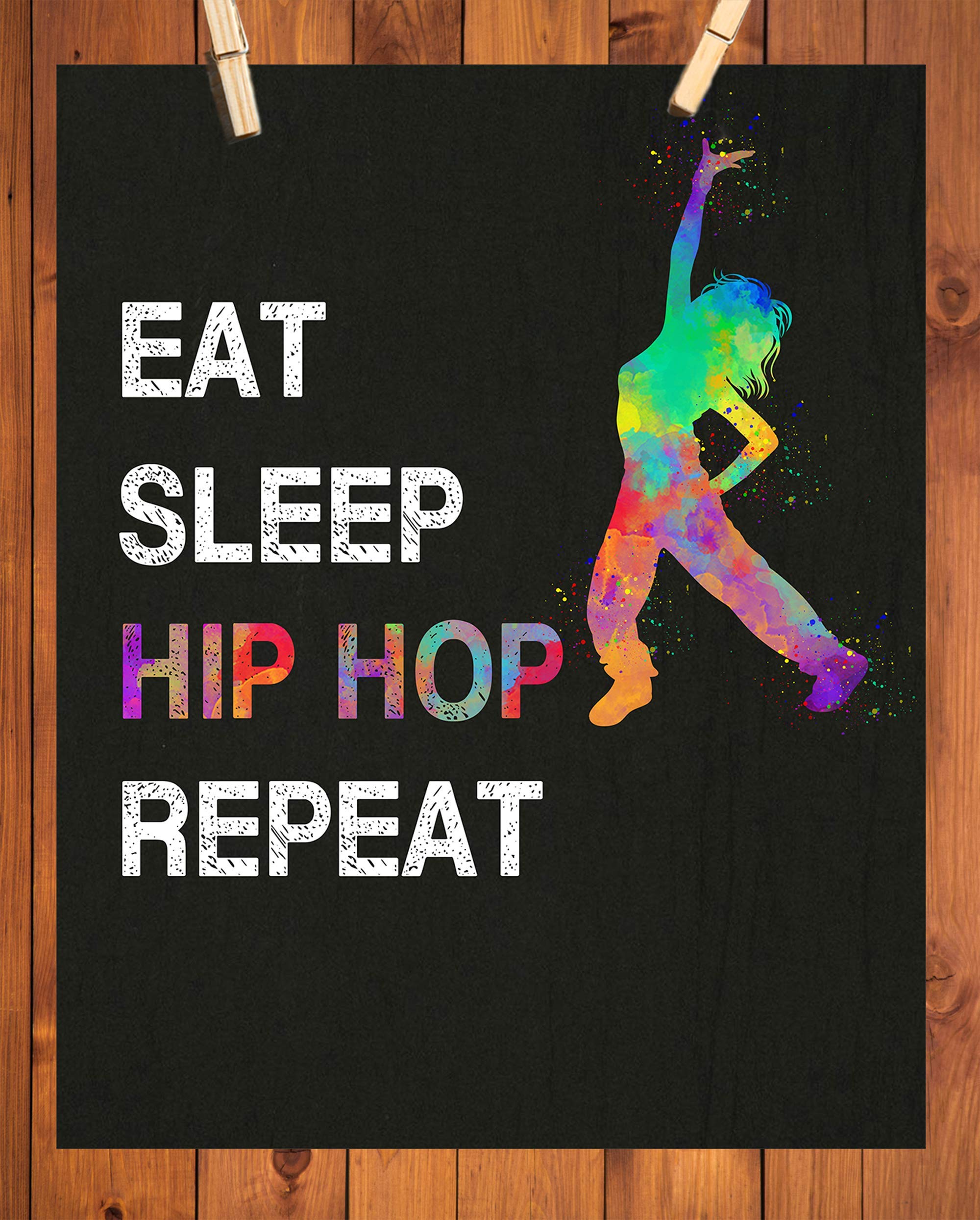 Eat Sleep Hip Hop Repeat, Girl Dancer Abstract Quote Wall Art Print 11"x14", Unframed Poster, Ideal for Lovers of Hip Hop, Freestyle Dance, Dance Teacher, Dance Studio Decor